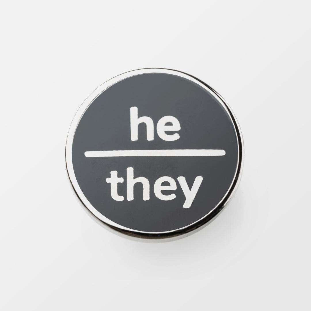 He / They Pronoun Pin Badge Gender Pronoun Badge
