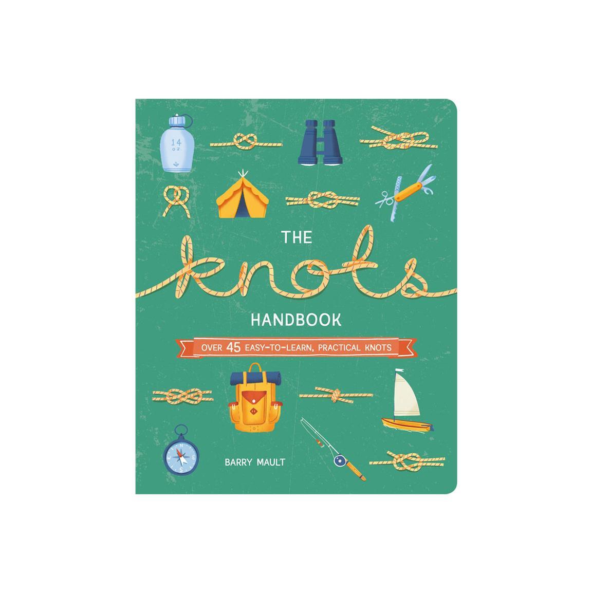 The Knots Handbook: Over 45 Easy-to-Learn, Practical Knots Gifts